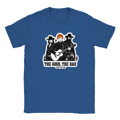 Ed Sheeran som Clint Eastwood-parodi med texten "THE GOOD, THE BAD AND THE ED" på blå t-shirt.