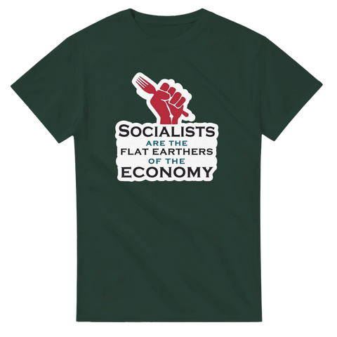 Politisk satir med texten Socialists are the flat earthers på mörkgrön t-shirt