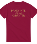 Stilren tröja med citat om att avbryta – vinröd grafisk t-shirt