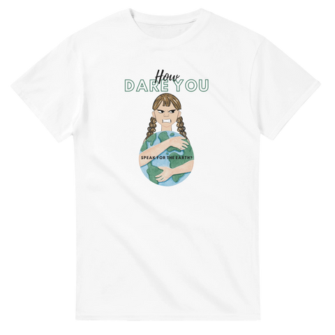 How dare you t-shirt med Greta Thunberg-motiv