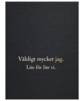 Elegant typografisk poster med budskap om samtiden tryckt på högkvalitativt papper