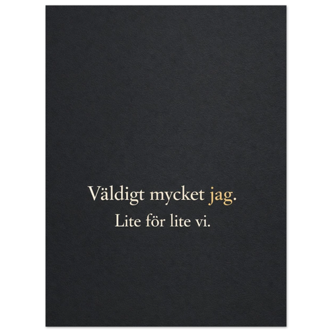 Elegant typografisk poster med budskap om samtiden tryckt på högkvalitativt papper