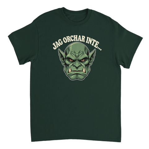 Mörkgrön t-shirt med ett grönt orchansikte och texten Jag orchar inte.