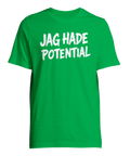 Humoristiskt texttryck Jag hade potential med vintagekänsla på grön t-shirt
