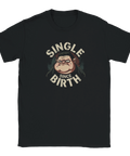 T-shirt med absurd illustration av en sorgsen karaktär och texten Single Since Birth