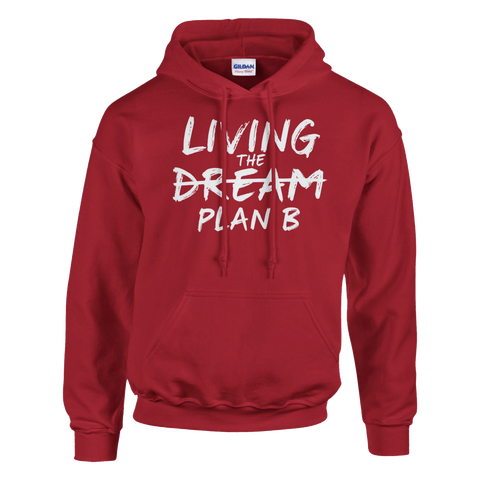Living the Dream Plan B" vit penseldragstext på röd Gildan hoodie med huva, dragsko och magficka.