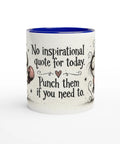 Mugg med texten No inspirational quote for today och figurer med boxningshandskar.
