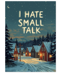 Illustration med texten I hate small talk över en vintrig by med röda stugor, granar och stjärnklar natthimmel.