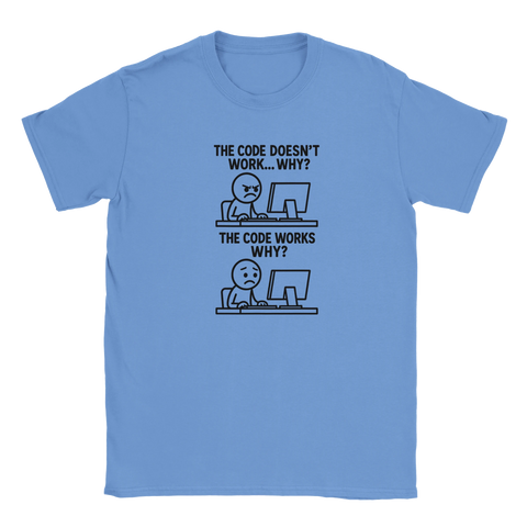 Programmeringshumor: "The Code Doesn't Work... Why?" och "The Code Works Why?" på ljusblå T-shirt.