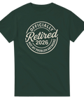 Officially Retired 2026 Not My Problem Anymore" tryck på mörkgrön t-shirt.