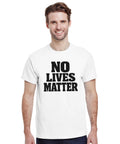 T-Shirt - No lives matter – t-shirt med unikt designtryck