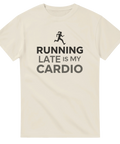 Rolig t-shirt för löpare med texten Running Late Is My Cardio