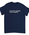 Rolig T-shirt med text Sorry I was late I saw a squirrel
