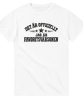 Textbaserat tryck Det är officiellt jag är favoritsvärsonen – rolig t-shirt för män