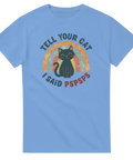 Svart tecknad katt med regnbåge och texten "TELL YOUR CAT I SAID PSPSPS" på ljusblå t-shirt.
