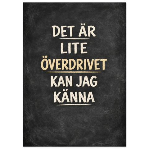 Svartvit grafisk poster med humoristiskt budskap om svensk självdistans i en stilren och modern typsnittsstil.