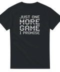 Retro pixelgrafik med texten Just One More Game I Promise på svart bakgrund