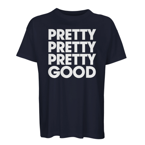 Minimalistisk textdesign Pretty Pretty Pretty Good på marinblå oversized t-shirt