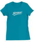 Rolig textdesign "Jättekul" dam t-shirt