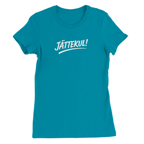 Rolig textdesign "Jättekul" dam t-shirt