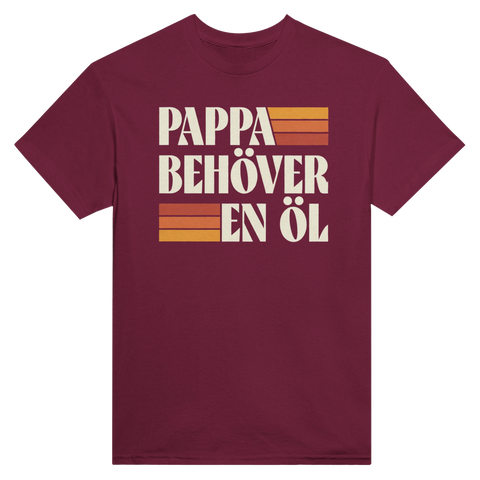 T-shirt med texten Pappa behöver en öl