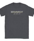 Melerad grå t-shirt med texten Brainrot det blev så i minimalistisk stil