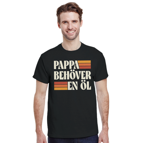T-shirt med texten Pappa behöver en öl