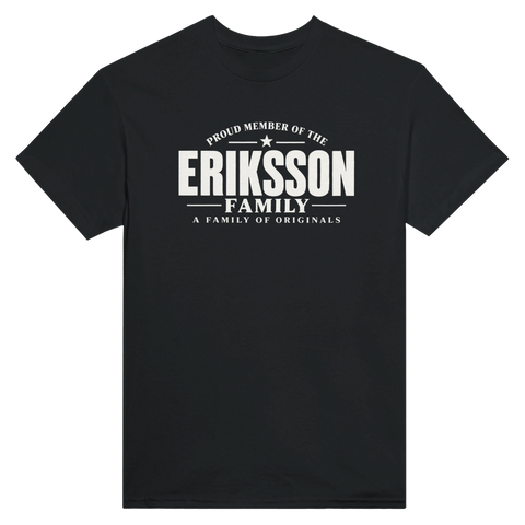 Svart t-shirt med texten Eriksson – A Family of Originals