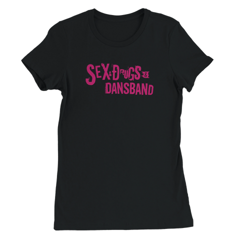 Rolig t-shirt parodi på Sex Pistols med Sex, drugs och dansband på tröja för damer, svart