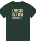 Larsson kan inte reglementet t-shirt – skogsgrön