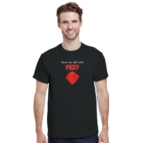 ordvits t-shirt Vem var det som Fez svart tröja med ikonisk design
