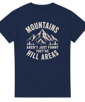 Retro bergsmotiv med texten Mountains aren't just funny they're hill areas
