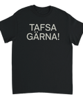 T-shirt med texten Tafsa gärna!