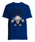 Svartvit galen apa med texten "STAY POSITIVE" på en kungsblå t-shirt i premiumkvalitet.