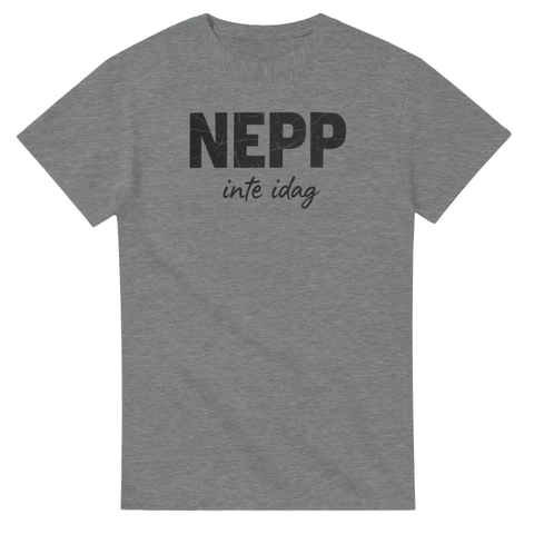 Retroinspirerad text Nepp inte idag på mörkgrå melerad t-shirt