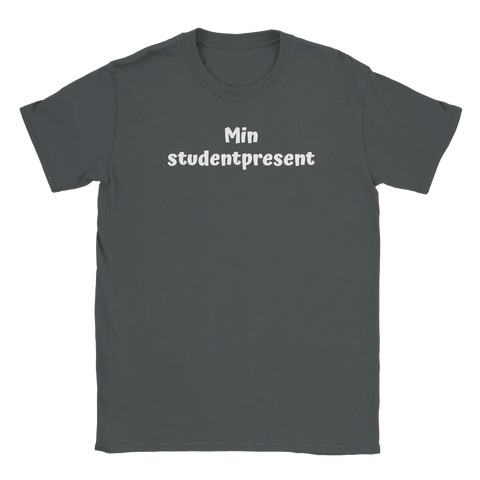 Min studentpresent" i vit bubblig text på mörkgrå t-shirt med rund hals, studentpresent.