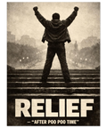 Rocky-inspirerad silhuett med armarna uppåt på trappa, text "RELIEF - After Poo Poo Time", sepia.