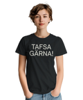 T-shirt med texten Tafsa gärna!