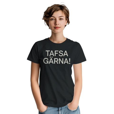 T-shirt med texten Tafsa gärna!