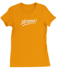 Rolig textdesign "Jättekul" tryckt på dam t-shirt
