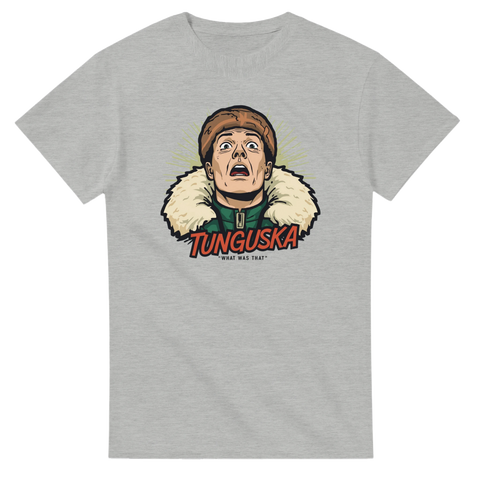 Tecknad man i pälsmössa med förskräckt ansiktsuttryck, text "TUNGUSKA WHAT WAS THAT" på grå t-shirt.