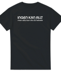 Sarkastiskt citat Ingen kan allt på svart t-shirt – minimalistisk design