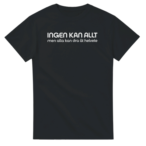 Sarkastiskt citat Ingen kan allt på svart t-shirt – minimalistisk design