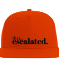 That escalated." text i svart brodyr på orange snapback-keps.