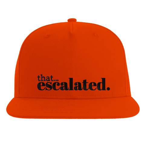 That escalated." text i svart brodyr på orange snapback-keps.