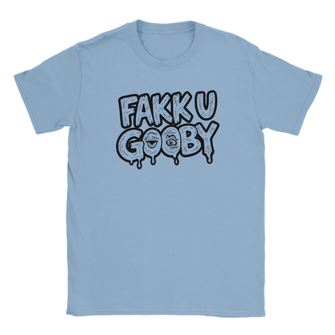 Fakk u Gooby" text med droppande bokstäver och ögon på ljusblå t-shirt, satirisk design.