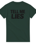 Mörkgrön t-shirt med kaxigt Tell me Lies budskap i fet typografi