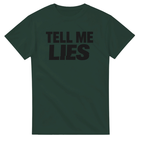 Mörkgrön t-shirt med kaxigt Tell me Lies budskap i fet typografi