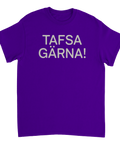 T-shirt med texten Tafsa gärna!