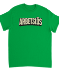 Grön t-shirt för arbetslösa och ironiker. 